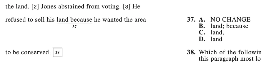 ACT-style question 37 about Jones refusing to sell his land, testing punctuation between 'land' and 'because'.