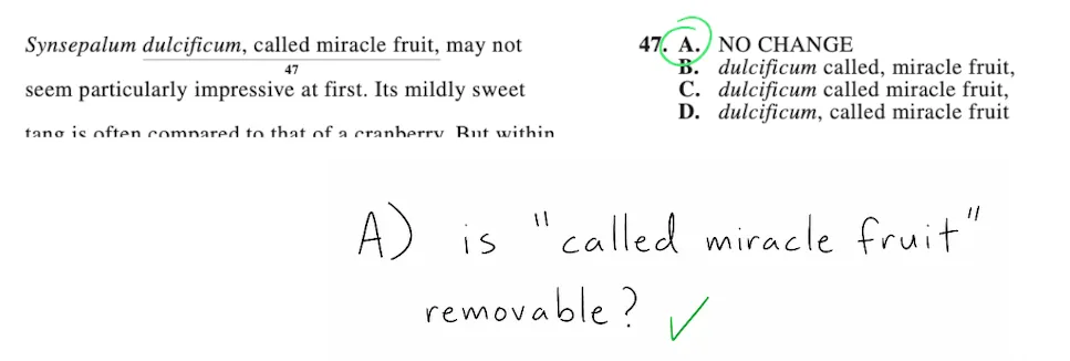 ACT-style question 47 about Synsepalum dulcificum, with answer choice A circled; the phrase 'called miracle fruit' is marked removable.