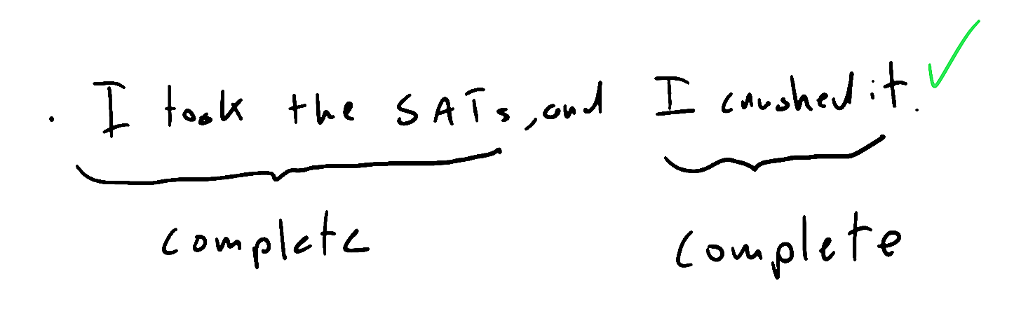 Worked example: 'I took the SATs, and I crushed it.' with both halves labeled complete and checked.